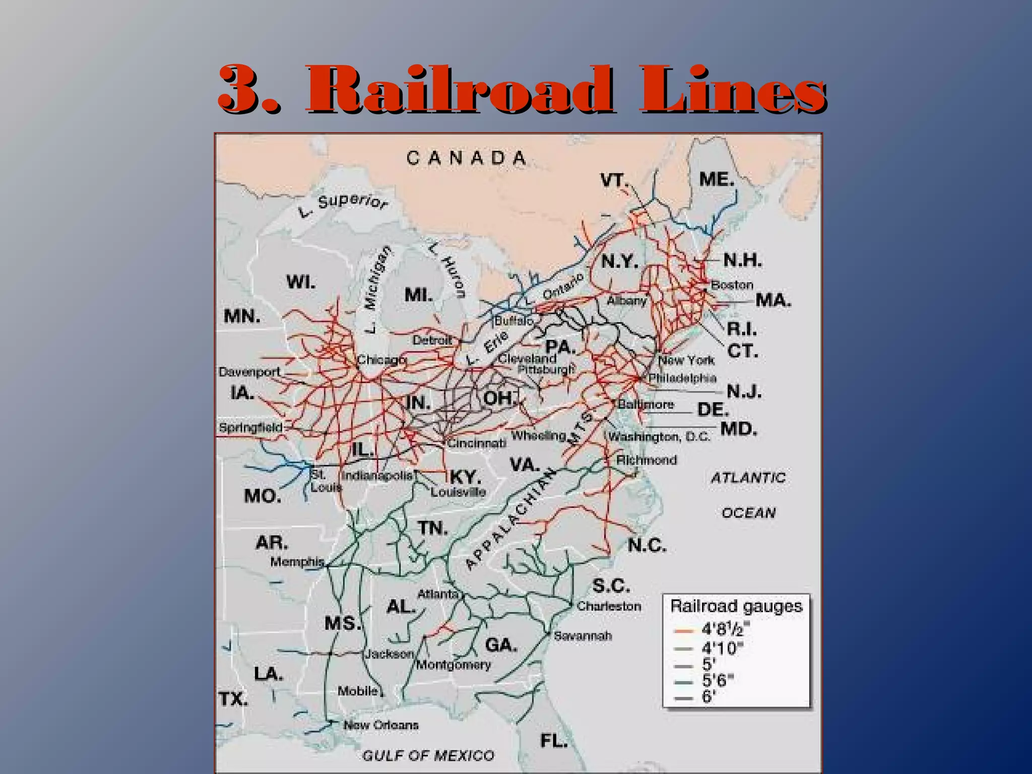 3. Railroad Lines3. Railroad Lines
(‘60)(‘60)
 
