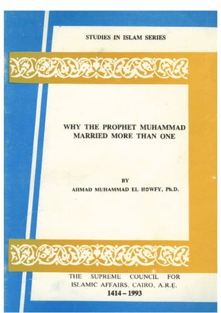 Why the Prophet Muhammad (SAW) married more than one wife