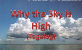 Why The Sky Is High Why The Sky Is High