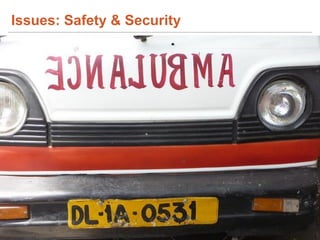 Issues: Safety & Security
 