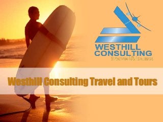 Westhill Consulting Travel and Tours
 