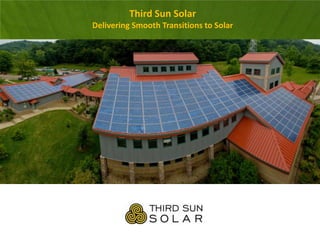 Third Sun Solar
Delivering Smooth Transitions to Solar

 