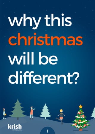 why this
christmas
will be
different?
1
 