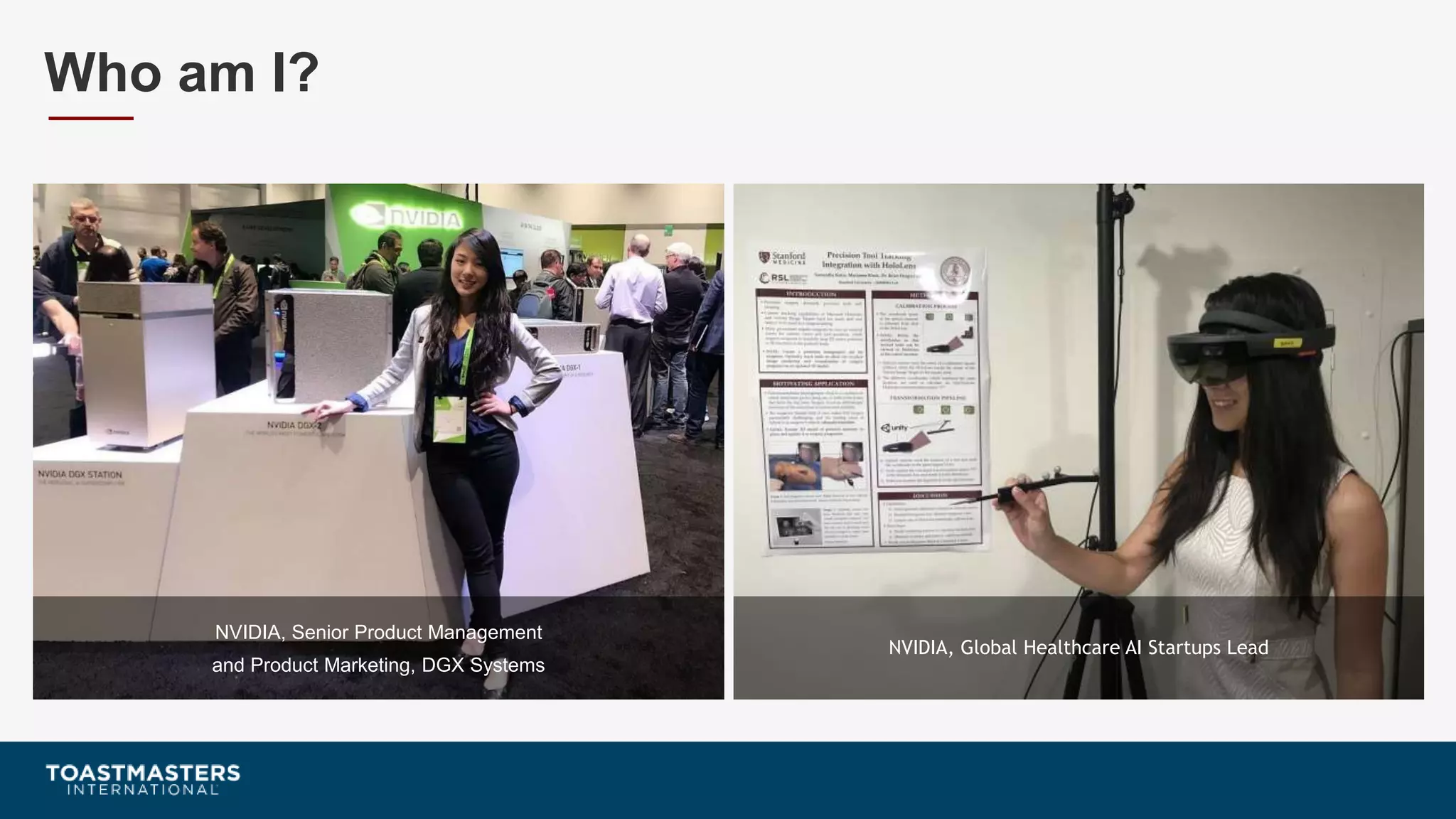 NVIDIA, Senior Product Management
and Product Marketing, DGX Systems
NVIDIA, Global Healthcare AI Startups Lead
Who am I?
 