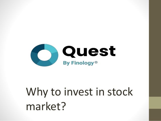 Why to invest in stock
market?
 