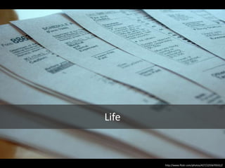 Lifehttp://www.flickr.com/photos/427/2255670331//