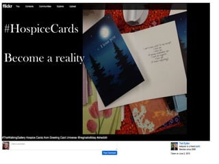 #HospiceCards
Become a reality
 