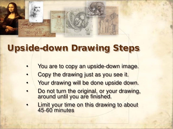 Why Upside Down Drawing?