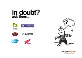 in them...
ask
    doubt?

    KURAMO
 