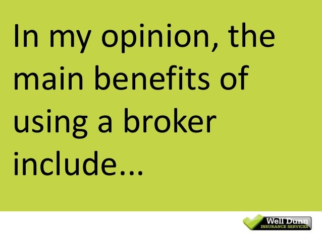 Why Use An Insurance Broker?