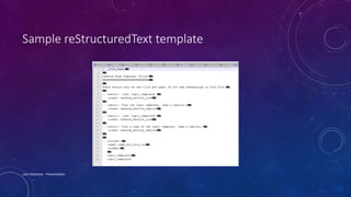Sample reStructuredText template
Lois Patterson - Presentation
 