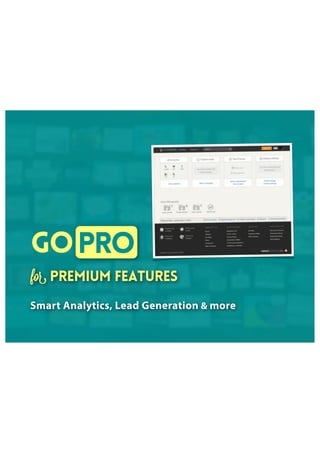 Smart Analytics, Lead Generation & more
for premium features
PROGo
 