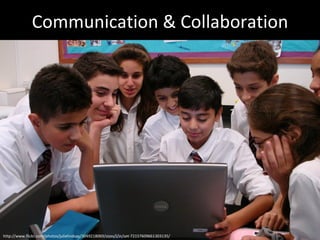 Communication & Collaboration http://www.flickr.com/photos/julielindsay/3049218069/sizes/l/in/set-72157609661303135/ 