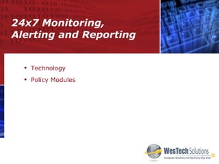 24x7 Monitoring, Alerting and Reporting Technology Policy Modules 