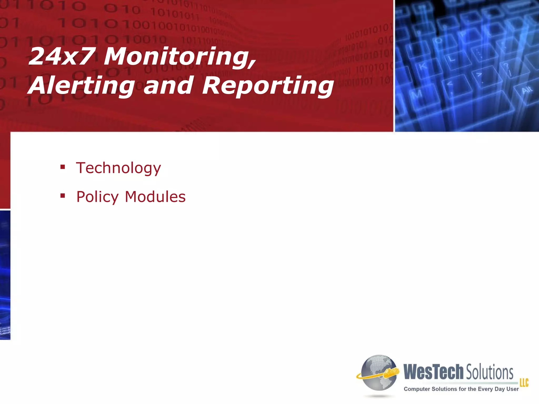 24x7 Monitoring, Alerting and Reporting Technology Policy Modules 