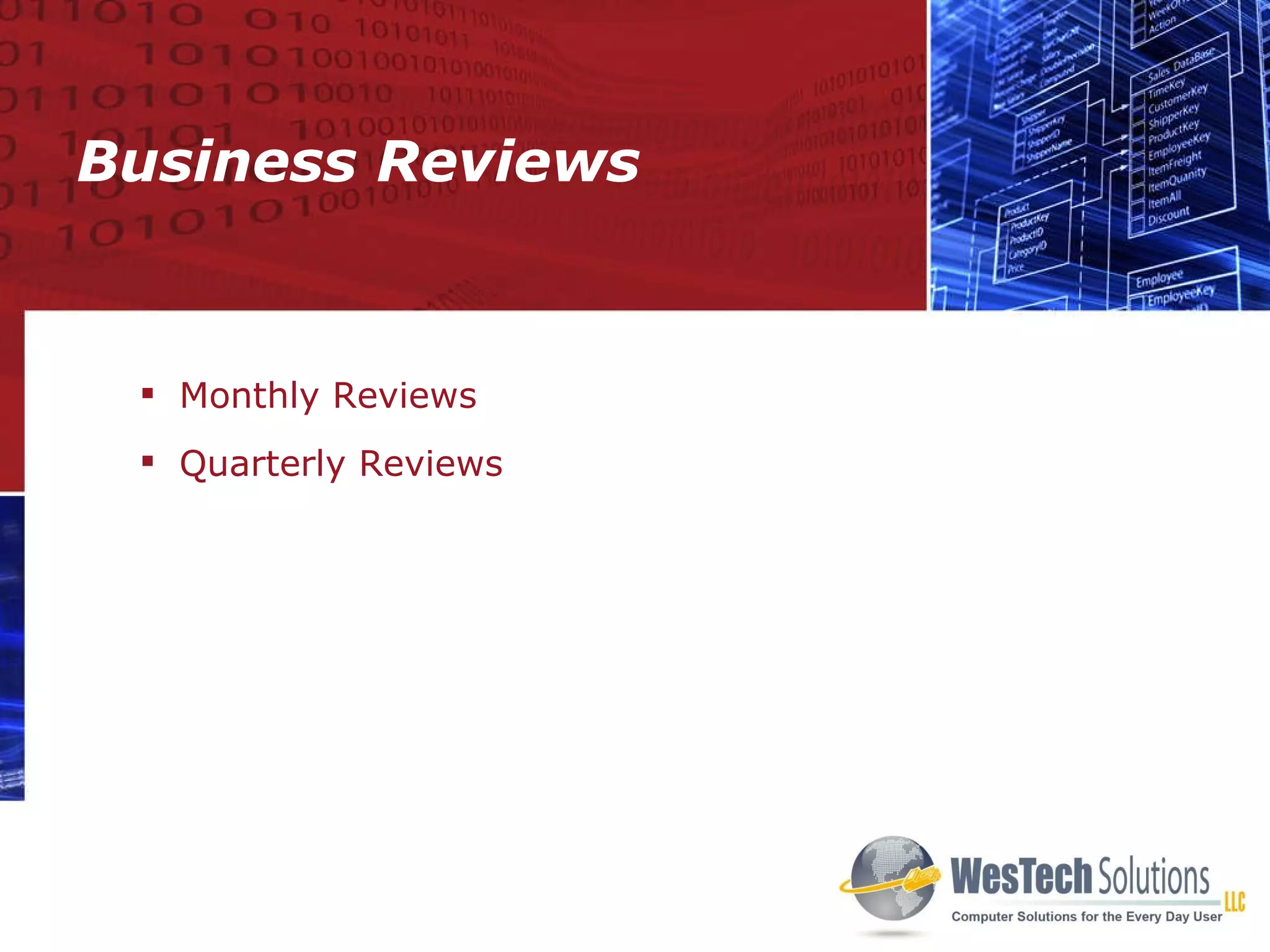 Business Reviews Monthly Reviews Quarterly Reviews 