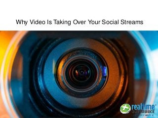 Why Video Is Taking Over Your Social Streams
 