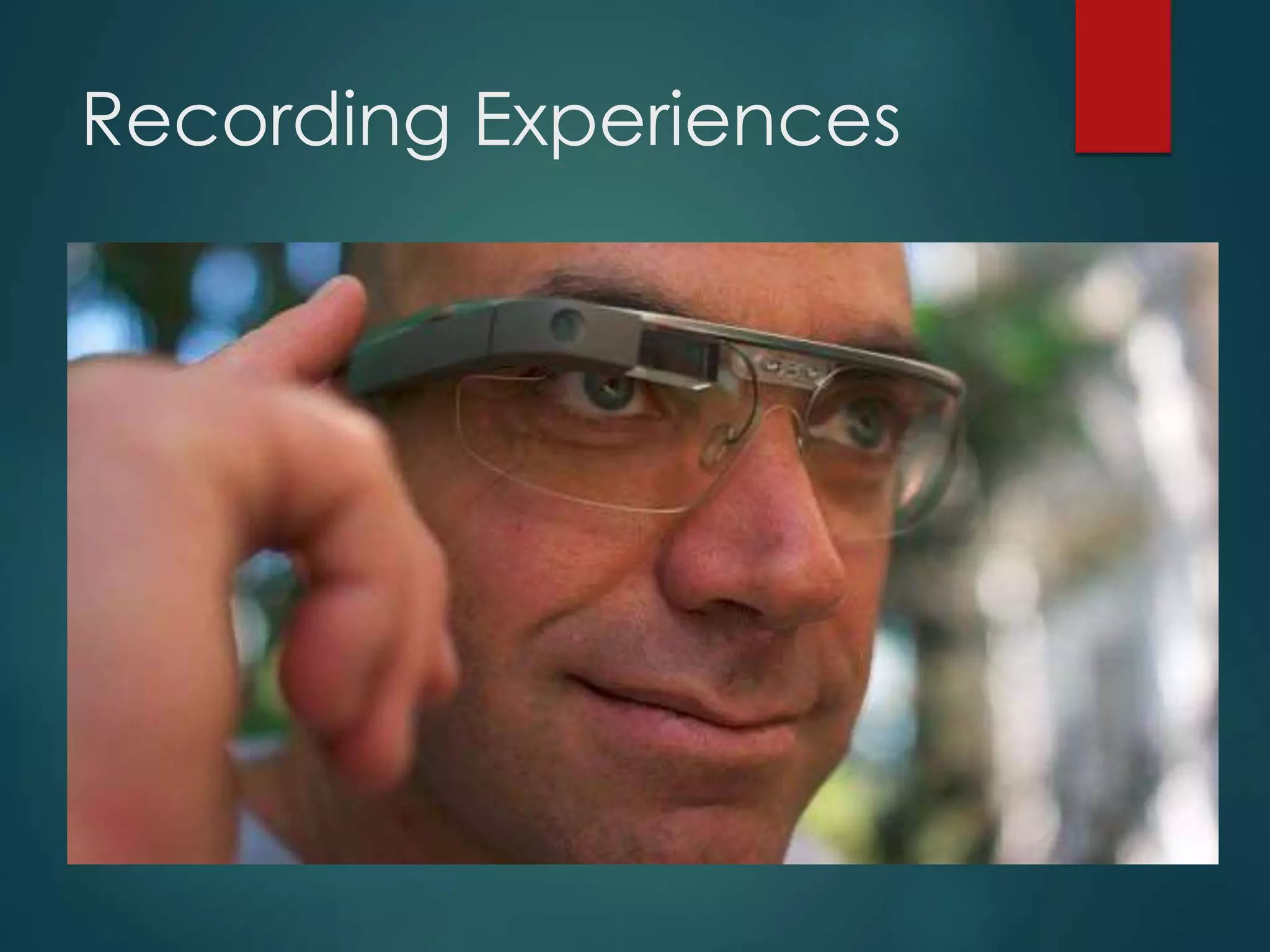 Recording Experiences