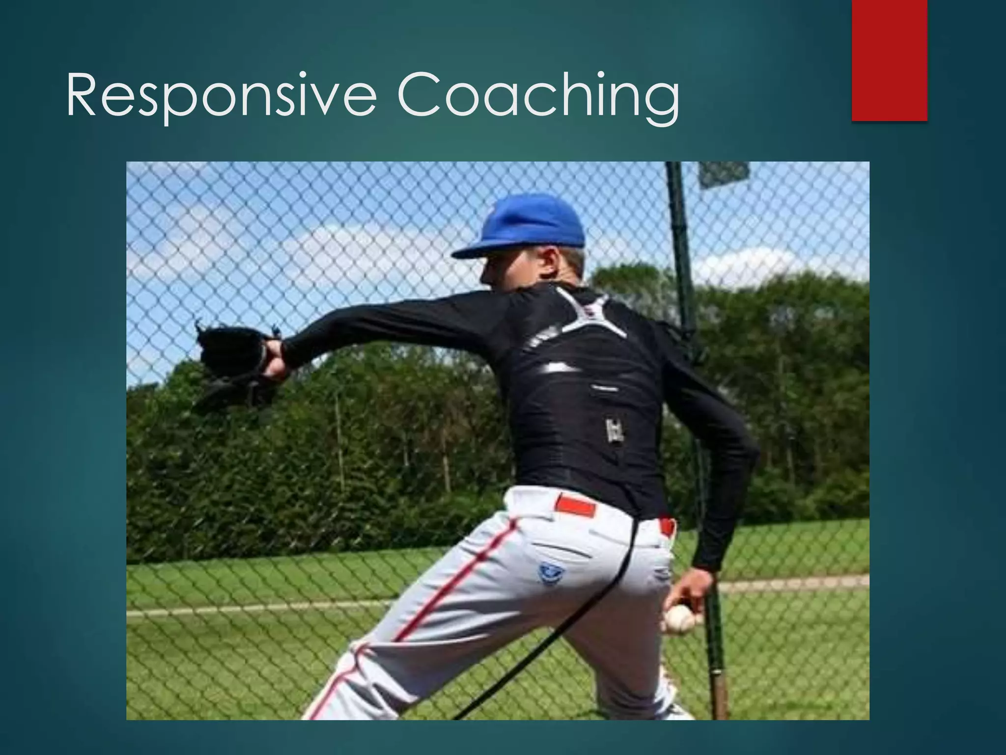 Responsive Coaching