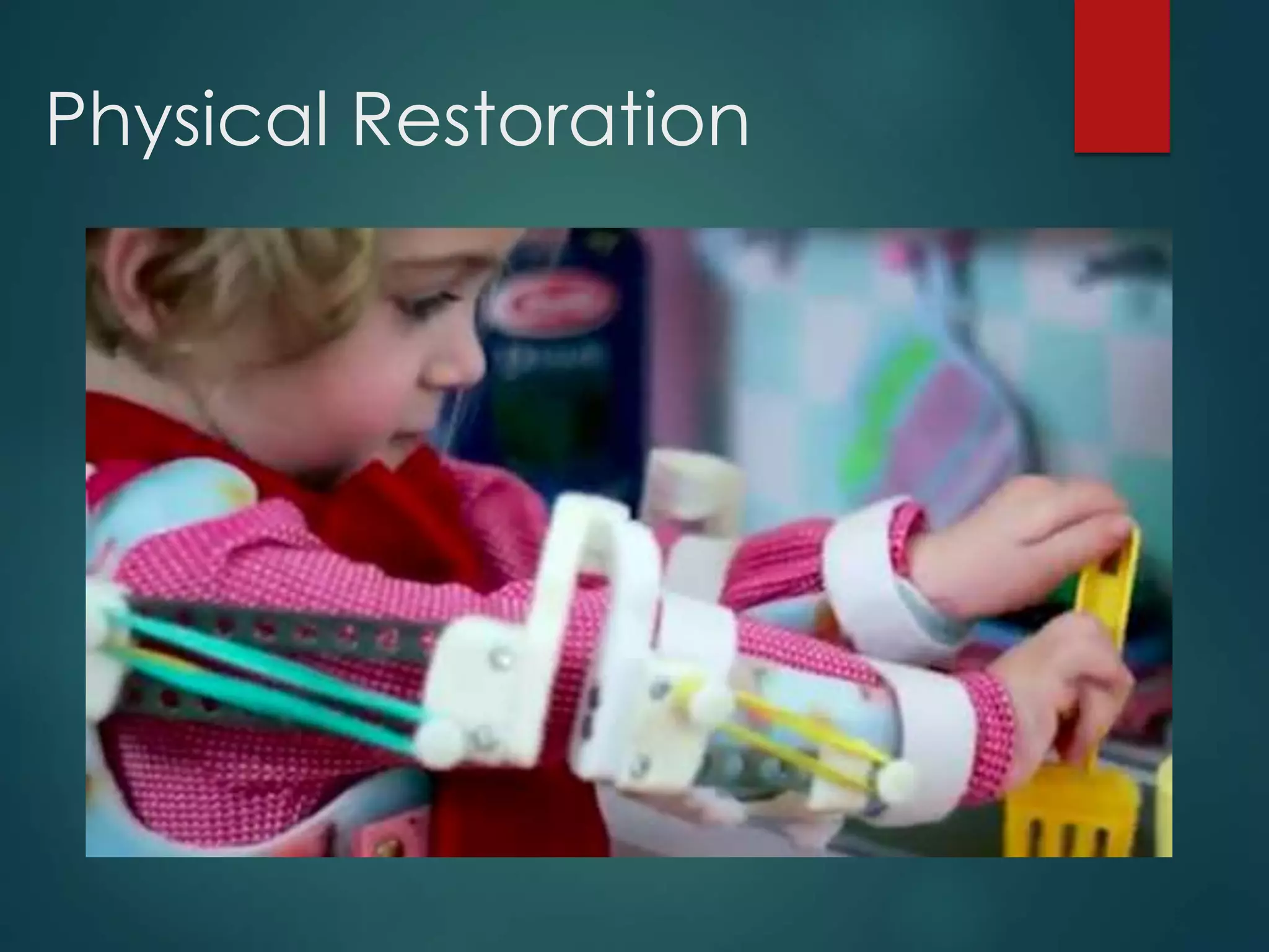 Physical Restoration