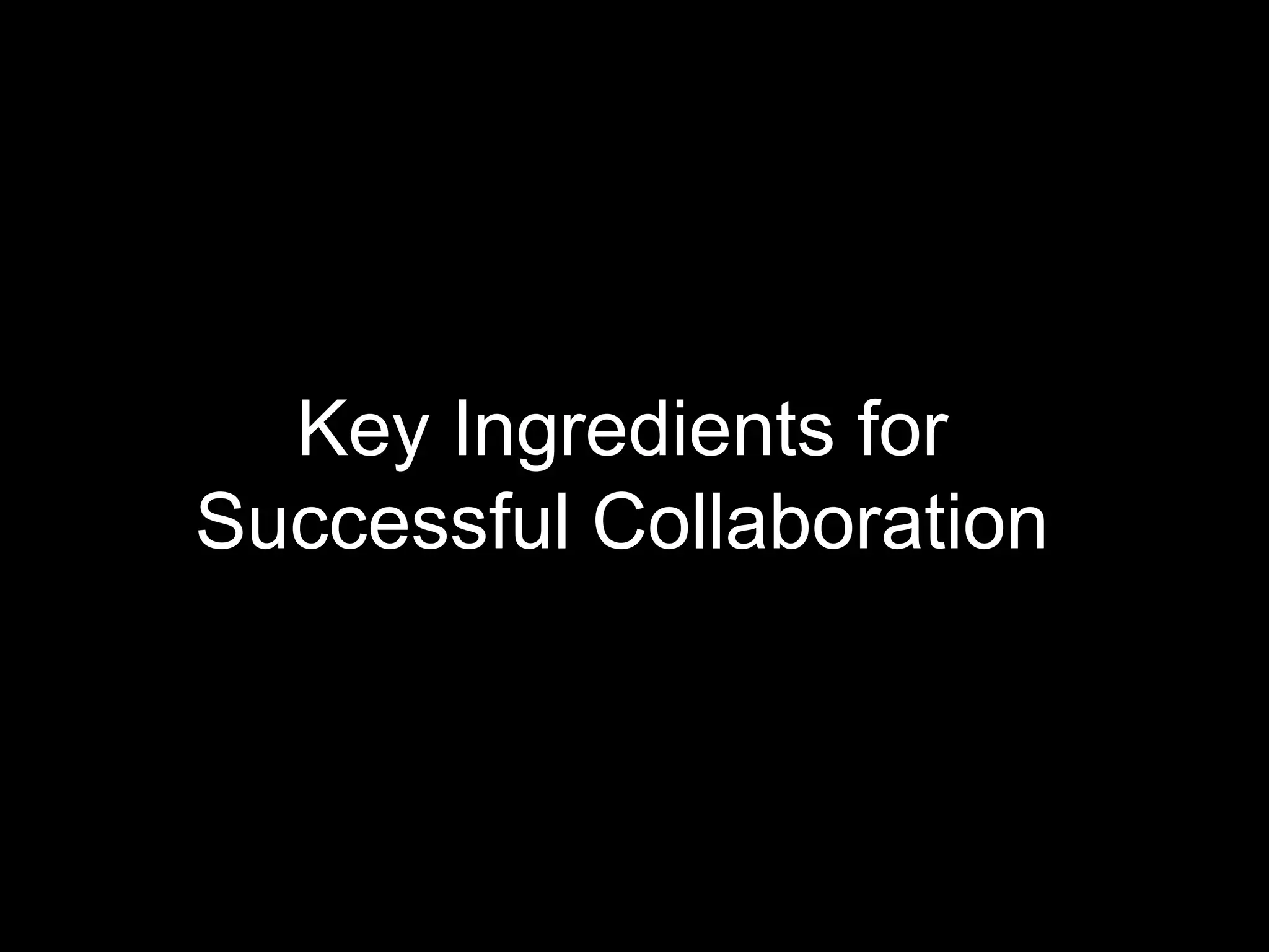 Key Ingredients for
              Successful Collaboration




© Acando AB
 