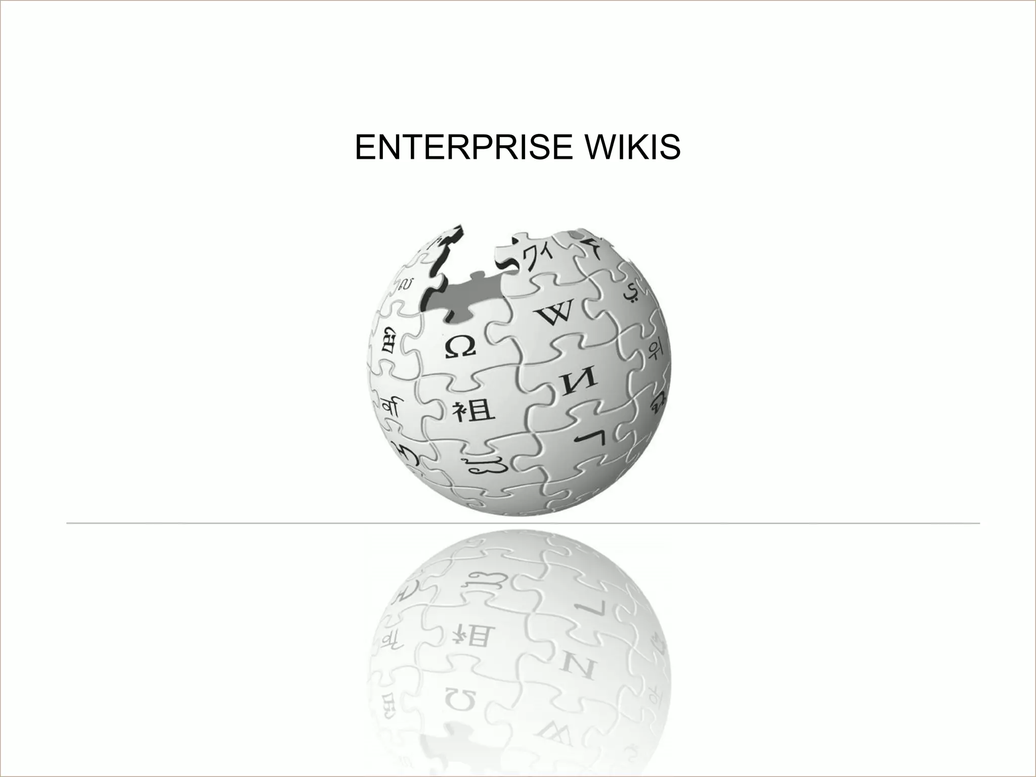ENTERPRISE WIKIS




© Acando AB
 