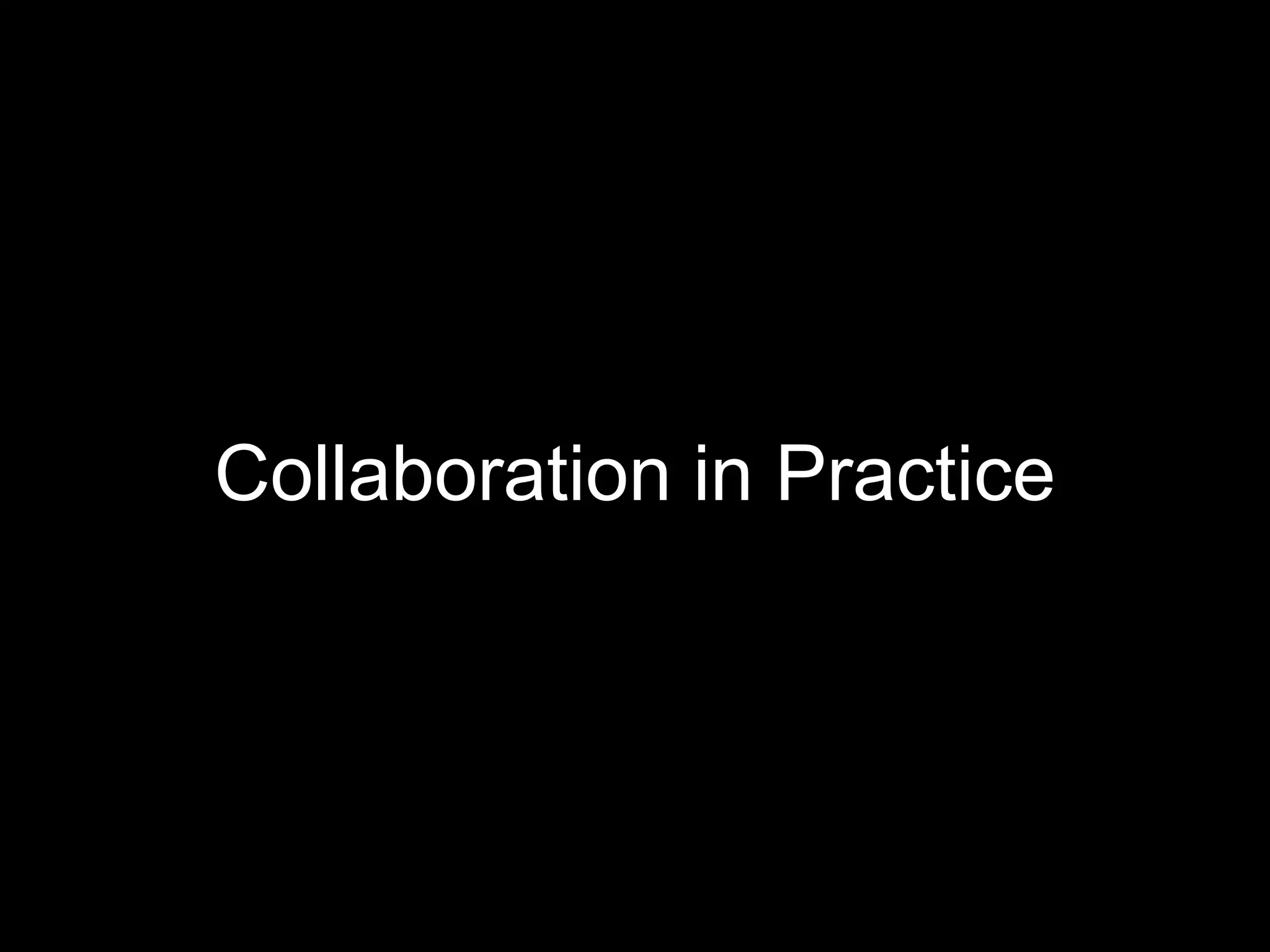 Collaboration in Practice




© Acando AB
        © Acando AB
 