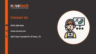 Contact Us
www.novats.net
2627 East Yandell Dr. El Paso, TX
(915) 208-4442
 