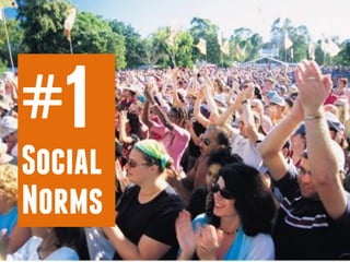 #1
Social
Norms
 