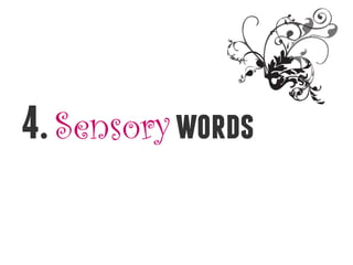 4. Sensory words
 