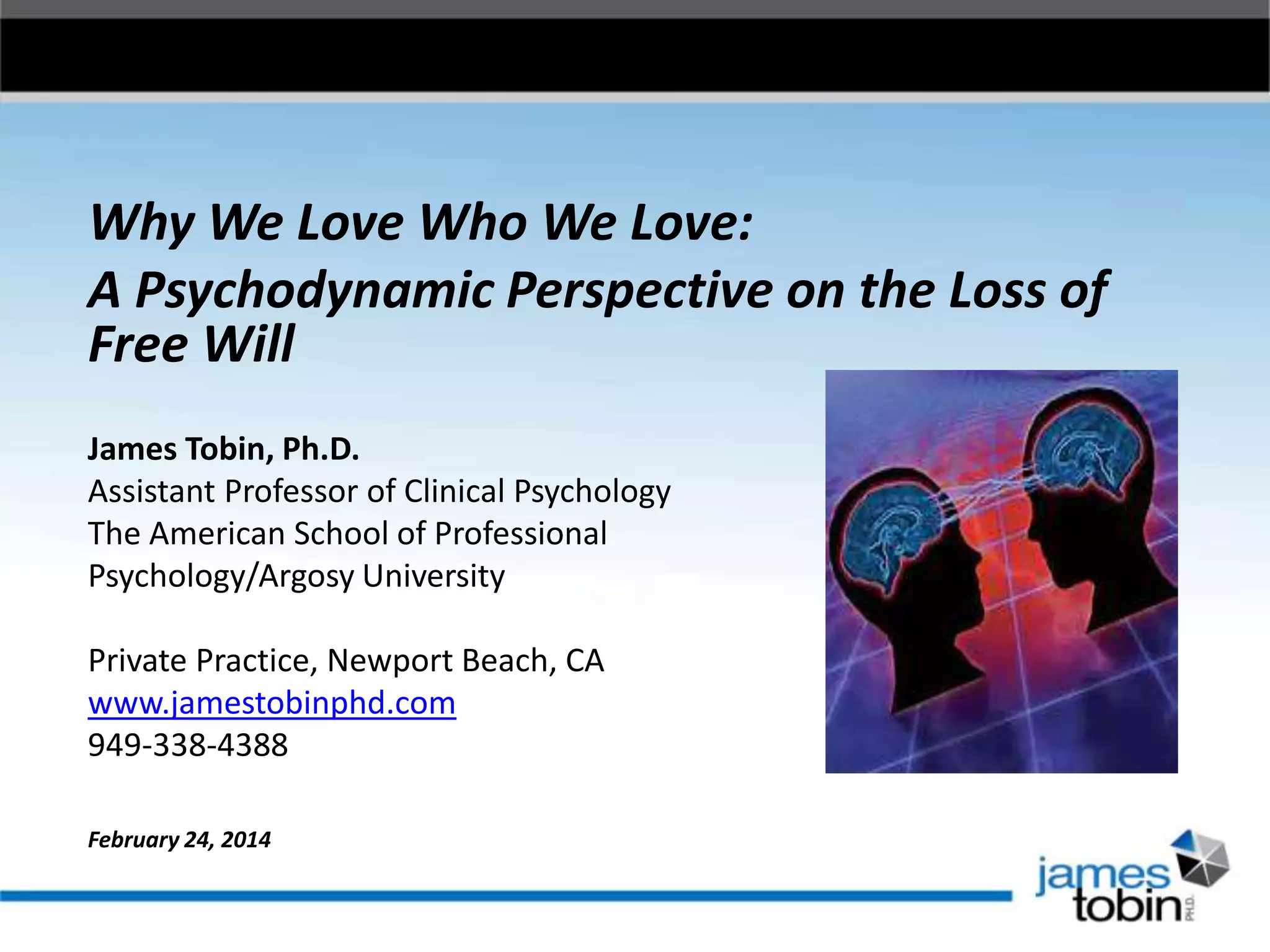 Why We Love Who We Love A Psychodynamic Perspective on the Loss of