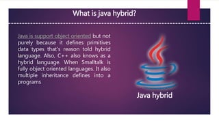 Why Java is not a purely object oriented language? | PPT