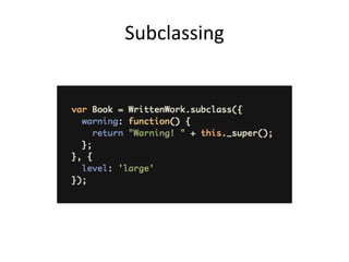 Subclassing
 