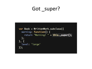 Got _super?
 
