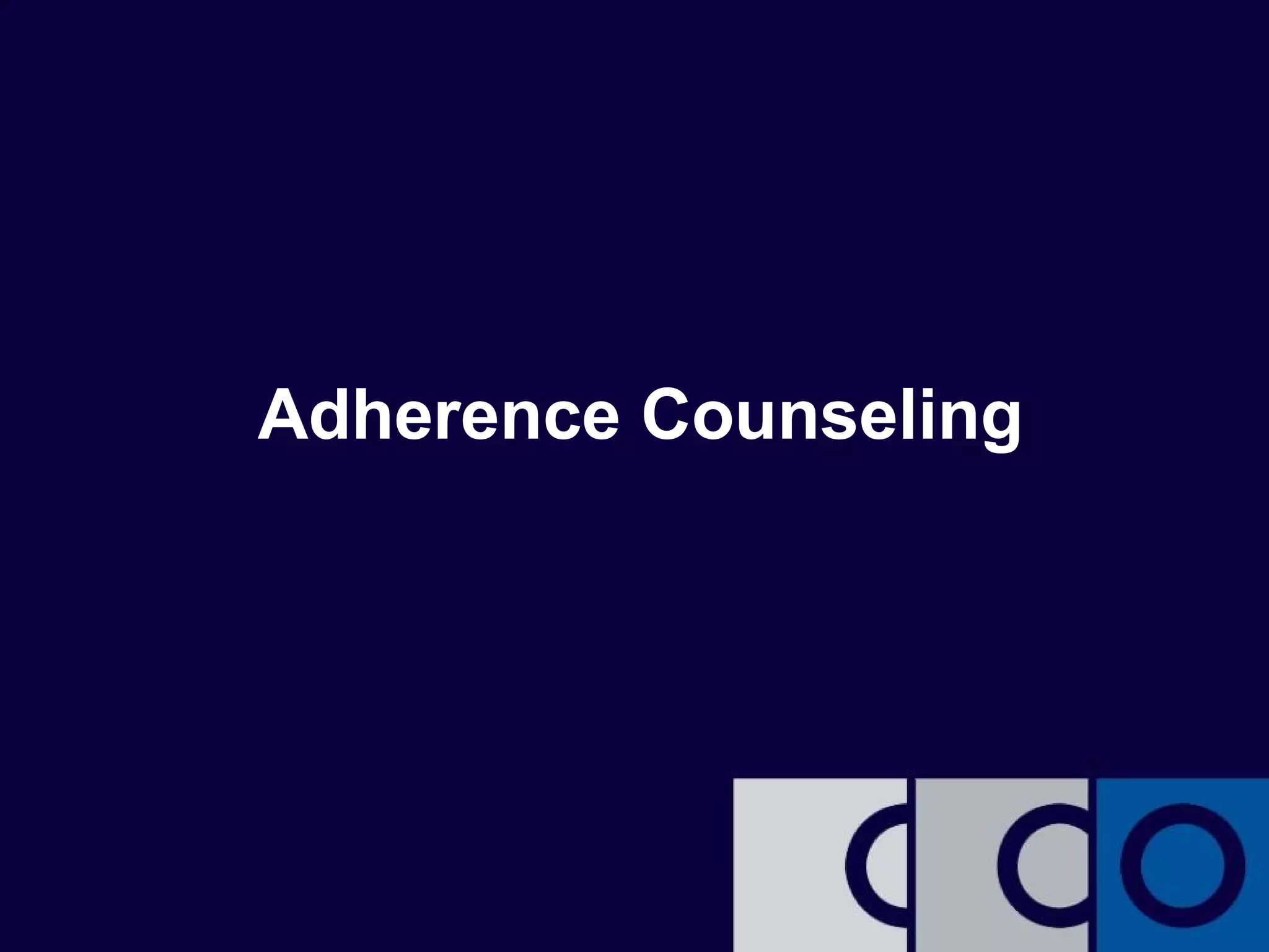 Adherence Counseling 
 