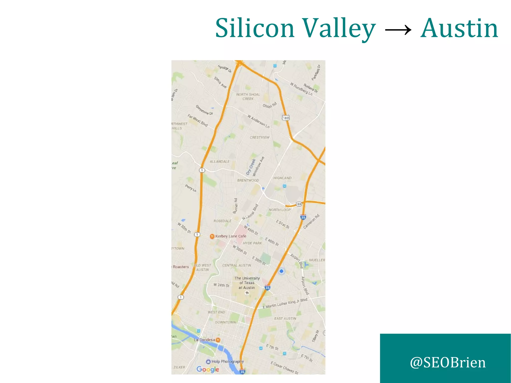 @SEOBrien
Silicon Valley → Austin
 