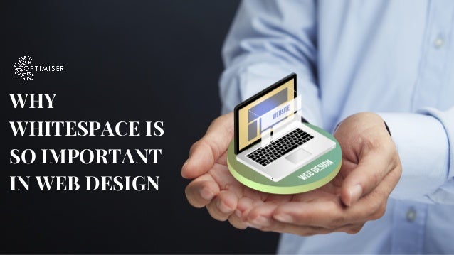 WHY
WHITESPACE IS
SO IMPORTANT
IN WEB DESIGN
 