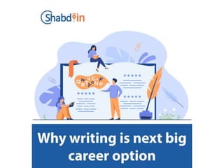Why writing is next big career option