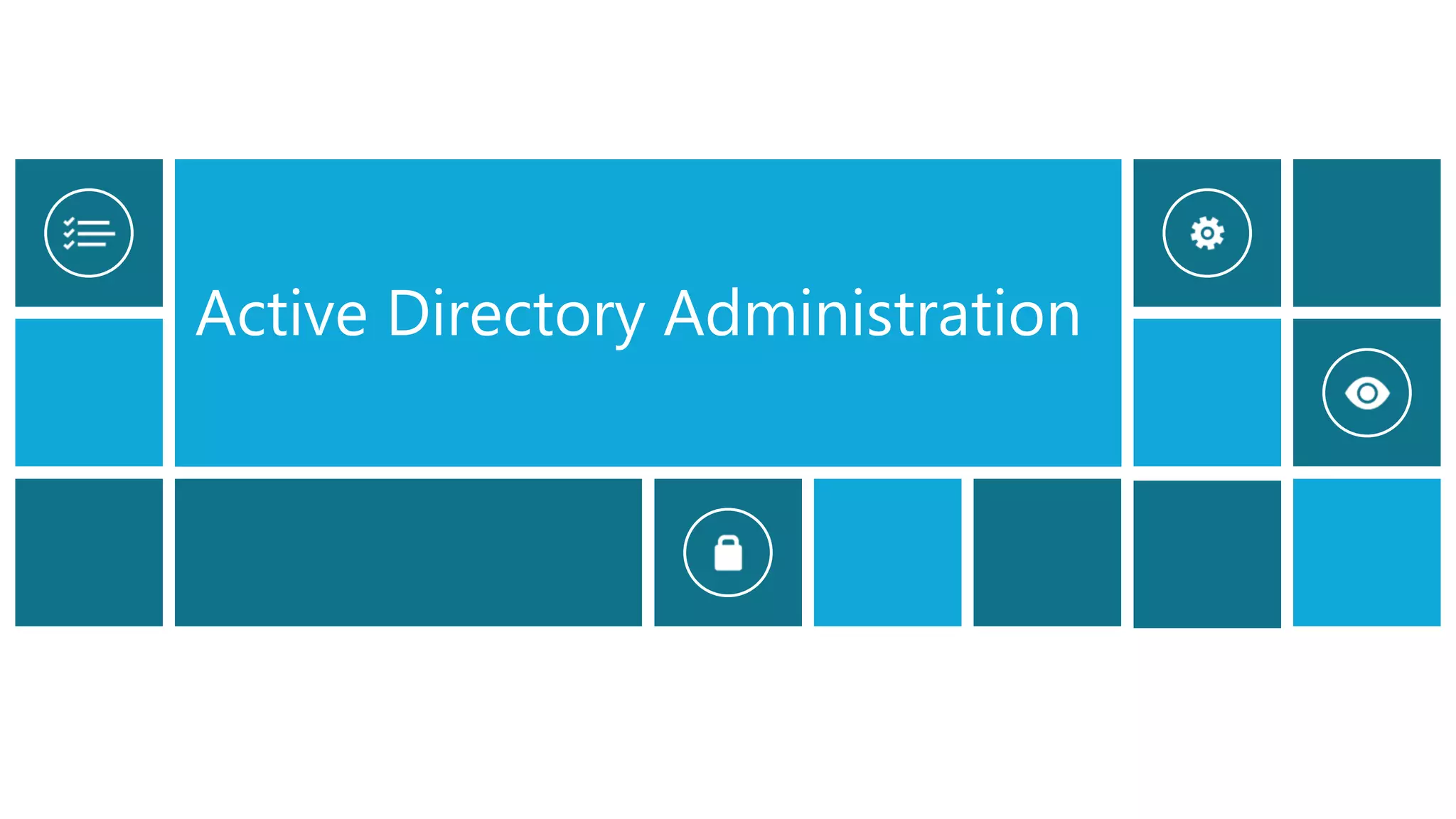 Active Directory Administration
 