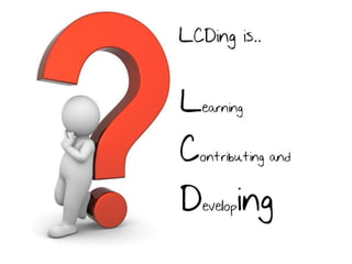 Why you must VISIT LCDing?