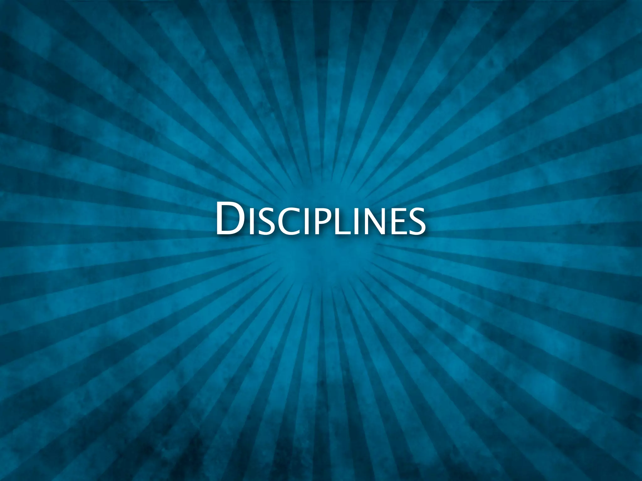 DISCIPLINES
 