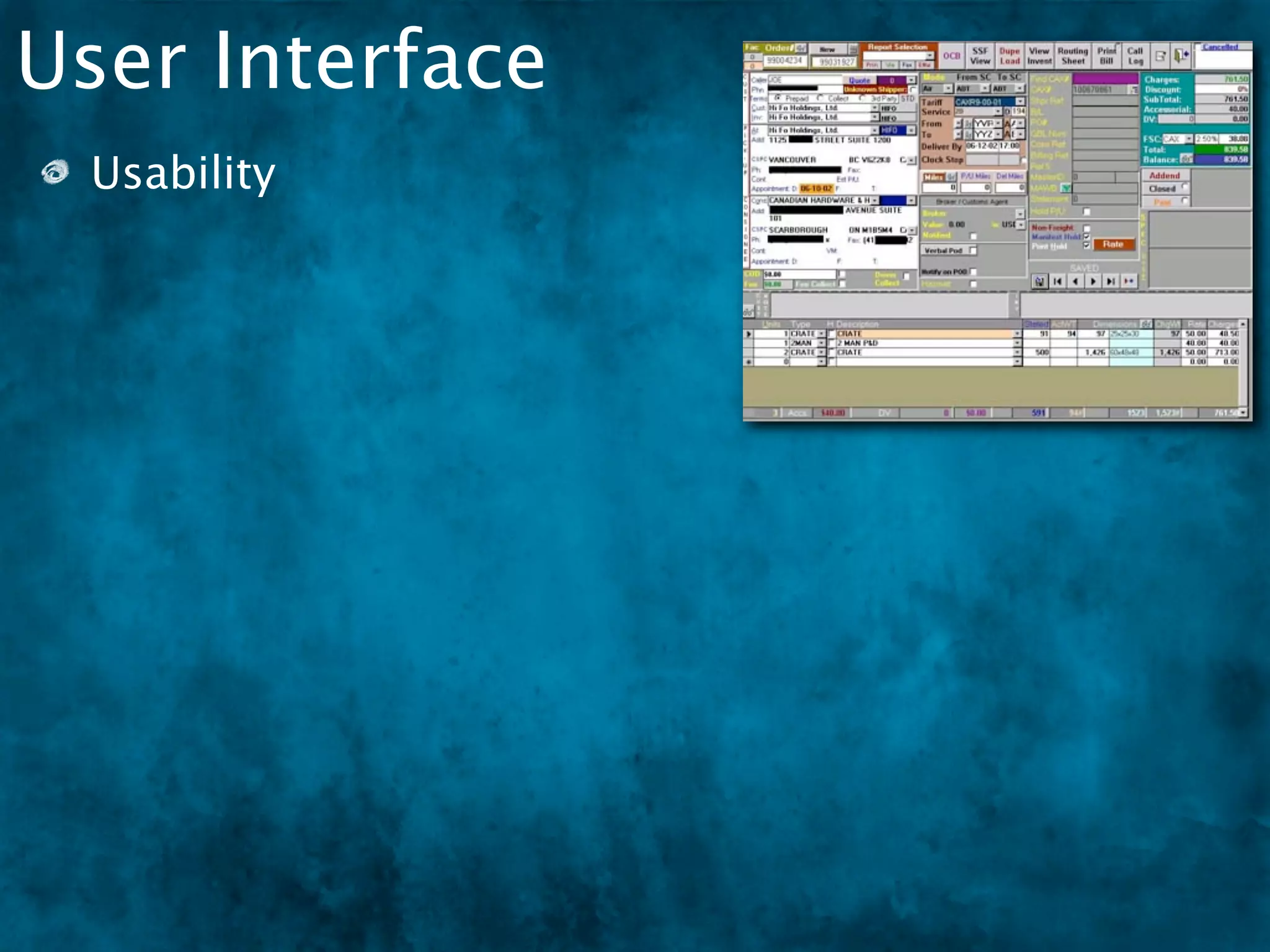 User Interface
 Usability
 
