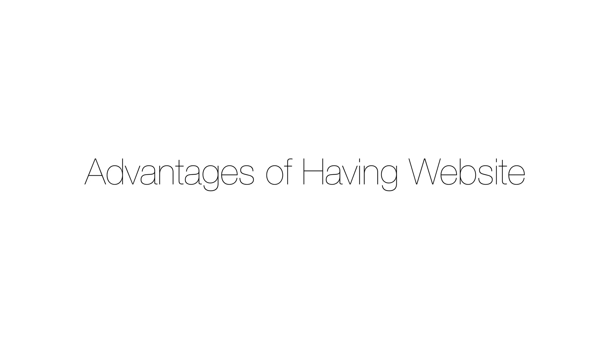 Advantages of Having Website