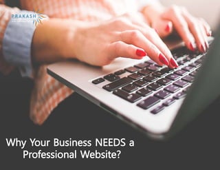 Why Your Business NEEDS a Professional Website?