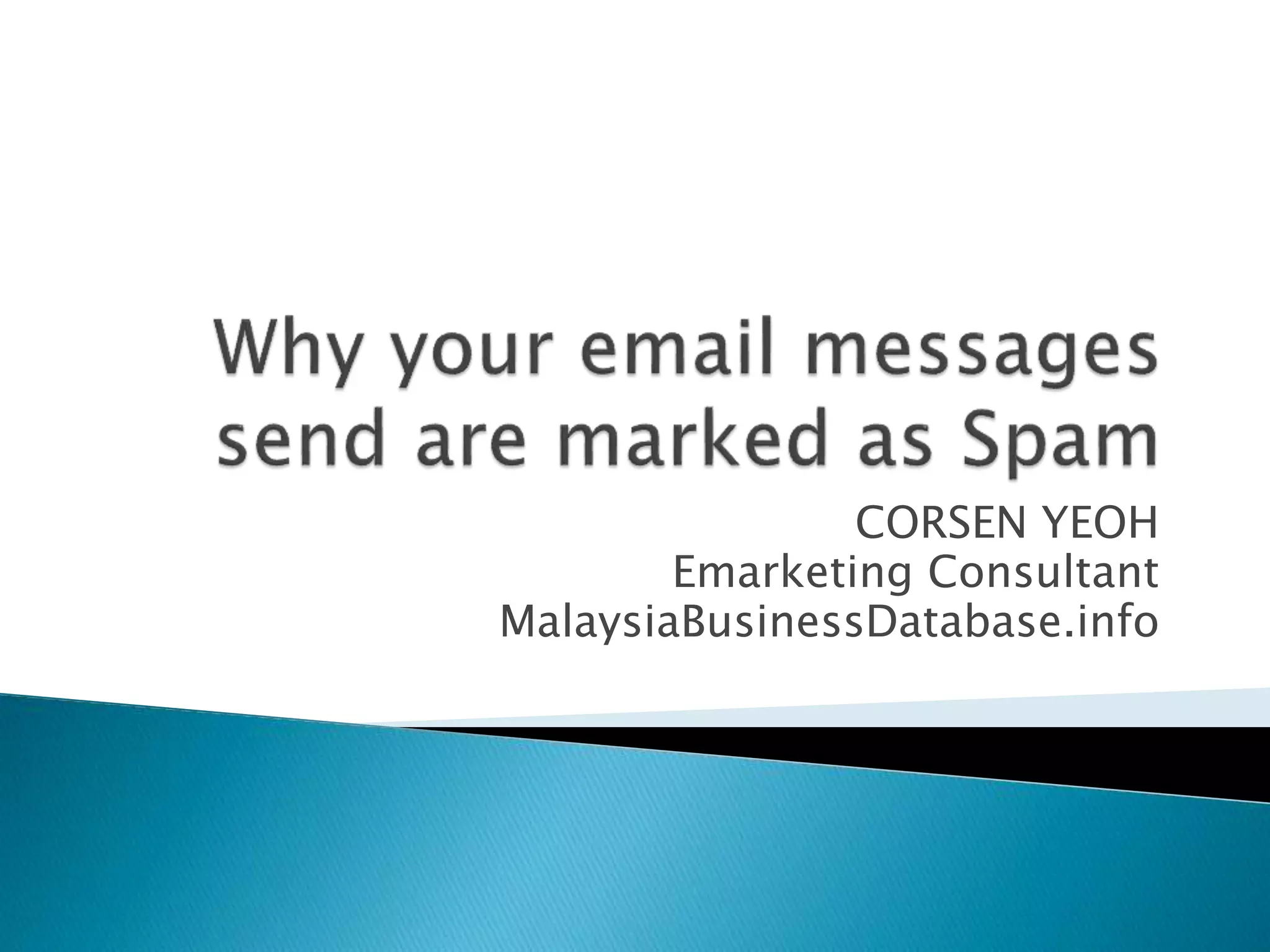 Why Your Email Messages Send Are Marked As Spam PPT why-your-email-messages-send-are-marked-as-spam-ppt