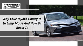 Why Your Toyota Camry Is In Limp Mode And How To Reset It PPTX