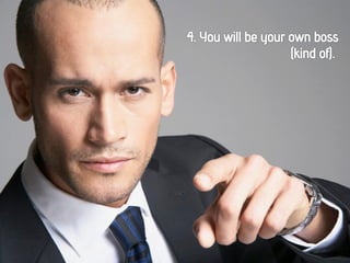 Why You Should be an Entrepreneur