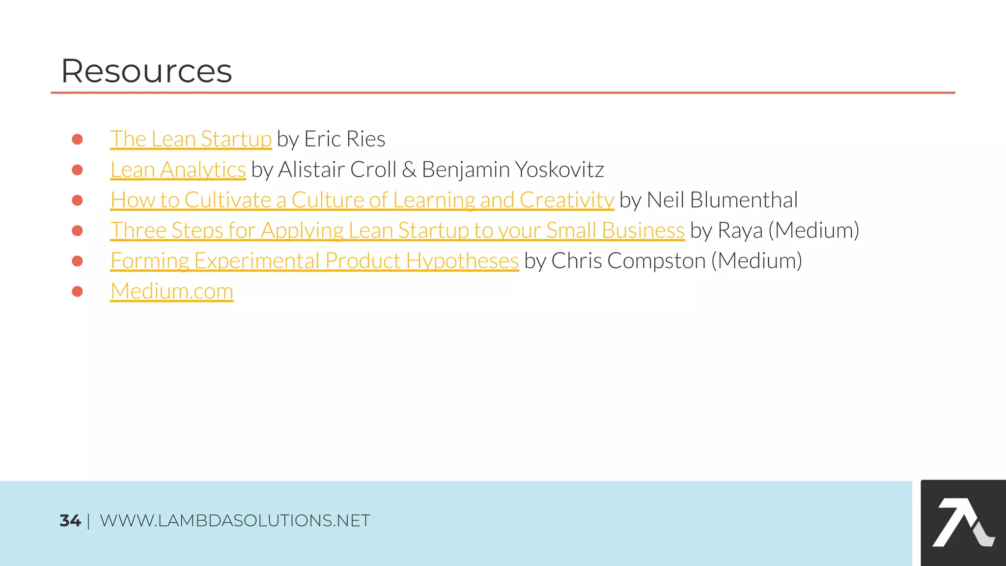 ●
●
●
●
●
●
Resources
34
 