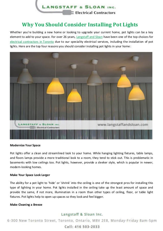 Why You Should Consider Installing Pot Lights