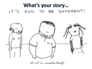What’s your story…